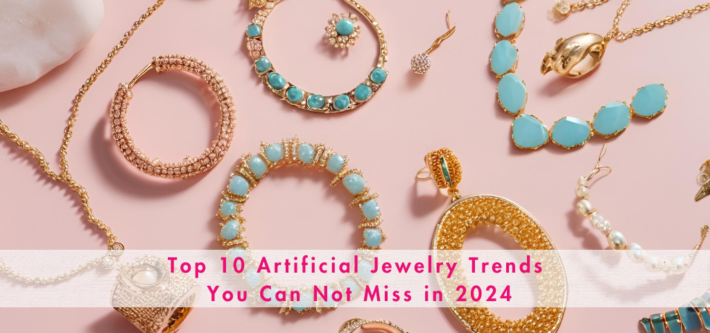 Top Fashion Jewellery Trends